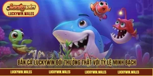 Bắn cá LUCKYWIN