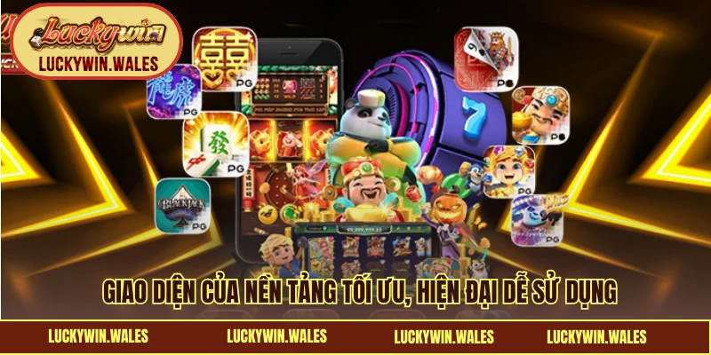 Giao diện của nền tảng tối ưu, hiện đại dễ sử dụng