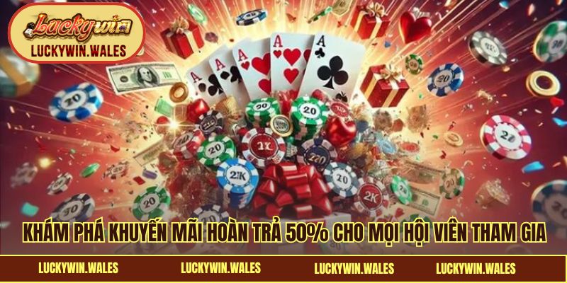 Hoàn trả 50%
