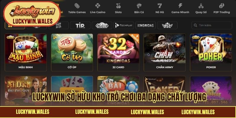 LUCKYWIN sở hữu kho trò chơi đa dạng chất lượng