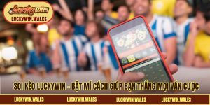 Soi kèo LUCKYWIN
