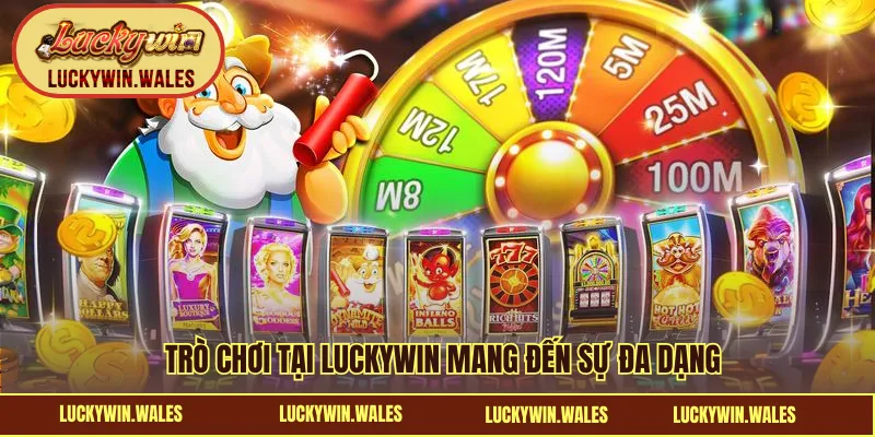 Trò chơi tại LUCKYWIN mang đến sự đa dạng để khách hàng khám phá